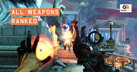 bioshock infinite best weapons